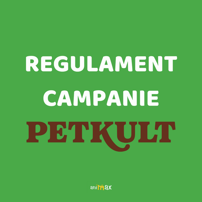 REGULAMENT OFICIAL – PROMOTIE ANIMAX PETKULT